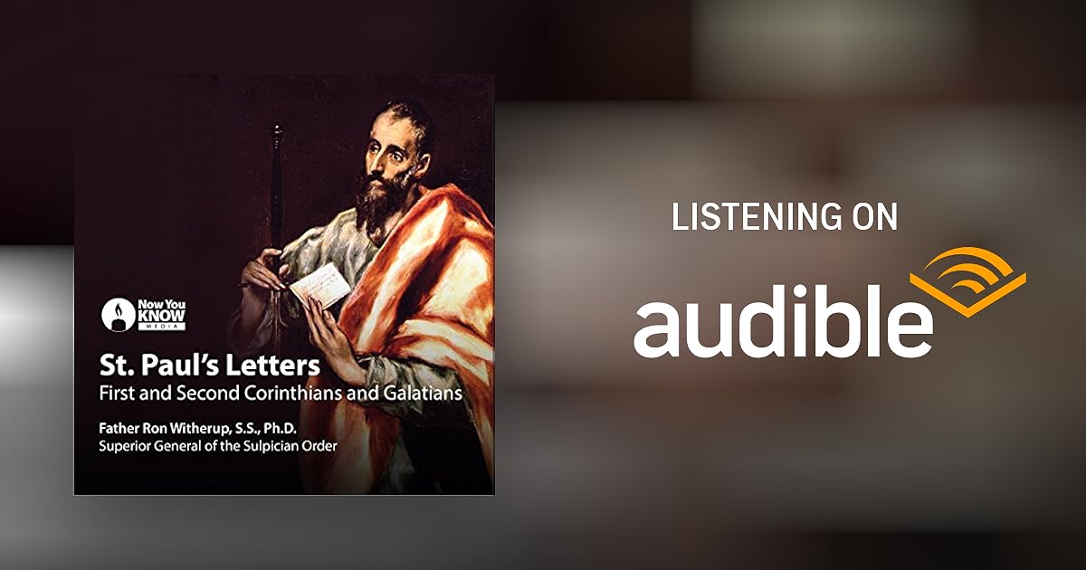 St. Paul's Letters First and Second Corinthians and Galatians by Ron Witherup Lecture